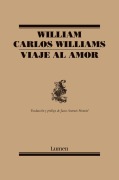 Cover-Bild zum Titel 'Viaje Al Amor / Journey to Love' von 'William Carlos Williams'