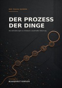 Cover-Bild zum Titel 'Der Prozess der Dinge' von 'Blagovest Kirilov'