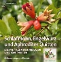 Cover-Bild zum Titel 'Schlafmohn, Engelwurz und Aphrodites Quitten' von 'Claudia Ritter'
