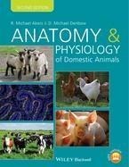 Anatomy and Physiology of Domestic Animals - R. Michael Akers, D. Michael Denbow