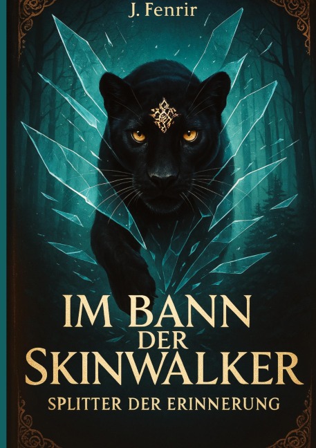 Im Bann der Skinwalker 4 - J. Fenrir