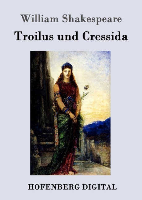 Troilus und Cressida - William Shakespeare
