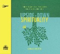 Cover-Bild zum Titel 'Upside-Down Spirituality: The 9 Essential Failures of a Faithful Life' von 'Chad Bird'