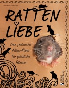Cover-Bild zum Titel 'Rattenliebe - Dein praktischer Alltags-Planer für glückliche Fellnasen' von 'Carla Oblasser, Caroline Oblasser'