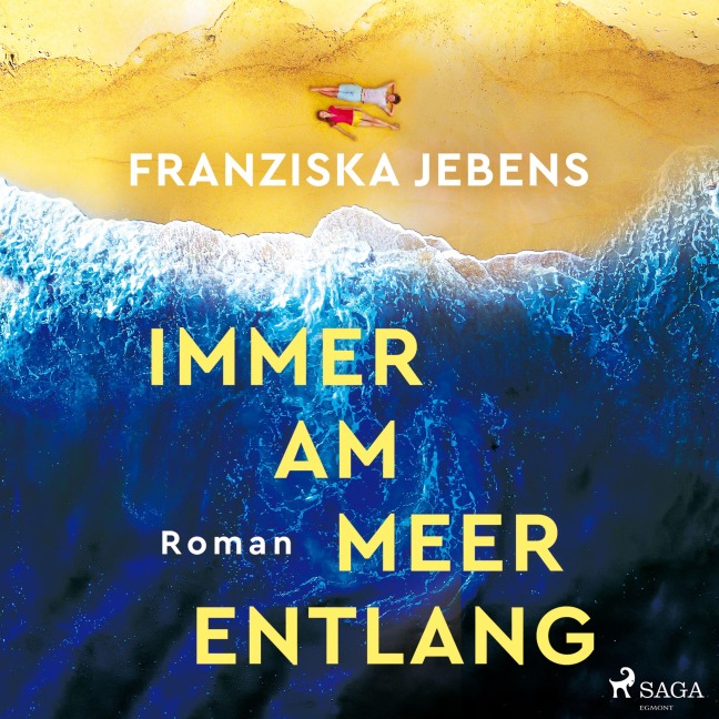 Immer am Meer entlang - Franziska Jebens