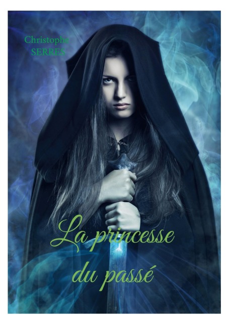 La princesse du passé - Christophe Serres