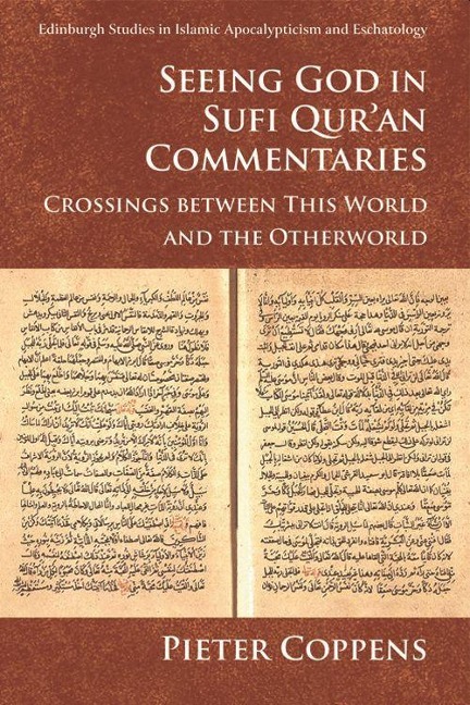 Seeing God in Sufi Qur'an Commentaries - Pieter Coppens