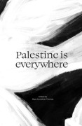 Cover-Bild zum Titel 'Palestine is everywhere' von ''