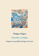 Cover-Bild zum Titel 'Nouvelles et Oulipo' von 'Philippe Malgrat'