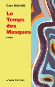 Cover-Bild zum Titel 'Le temps des masques' von 'Caya Makhélé'