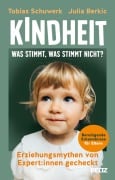 Cover-Bild zum Titel 'Kindheit: Was stimmt, was stimmt nicht?' von 'Tobias Schuwerk, Julia Berkic'