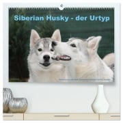 Cover-Bild zum Titel 'Siberian Husky - der Urtyp (hochwertiger Premium Wandkalender 2026 DIN A2 quer), Kunstdruck in Hochglanz' von 'Michael Ebardt'