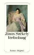 Cover-Bild zum Titel 'Verlockung' von 'János Székely'