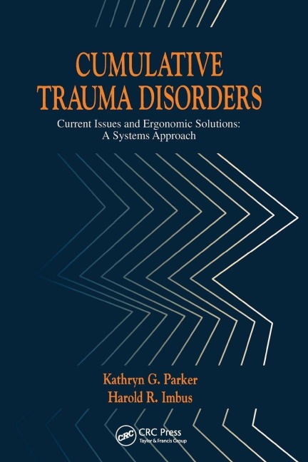Cumulative Trauma Disorders - Kathryn G. Parker