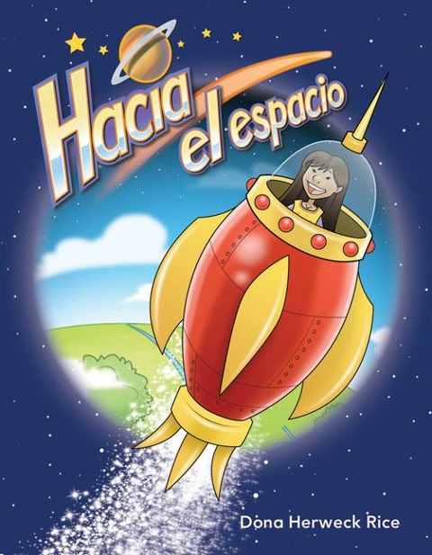 Hacia El Espacio - Dona Herweck Rice
