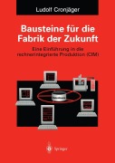 Cover-Bild zum Titel 'Bausteine für die Fabrik der Zukunft' von ''