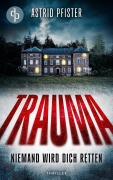 Cover-Bild zum Titel 'Trauma' von 'Astrid Pfister'