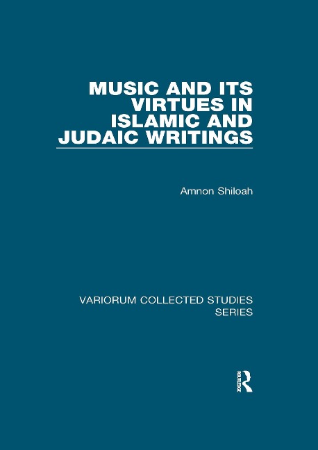 Music and its Virtues in Islamic and Judaic Writings - Amnon Shiloah
