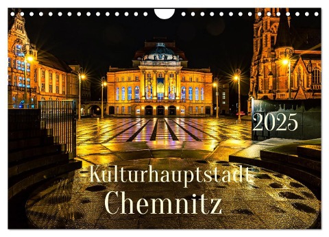 Kulturhauptstadt Chemnitz (Wandkalender 2025 DIN A4 quer), CALVENDO Monatskalender - Solveig Rogalski