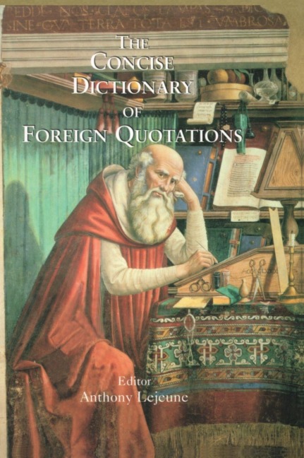 Concise Dictionary of Foreign Quotations - 