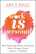 Cover-Bild zum Titel 'Work Is Personal' von 'Amy P Kelly'