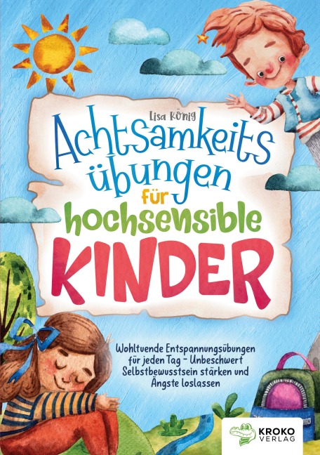 Achtsamkeitsübungen für hochsensible Kinder - Lisa König