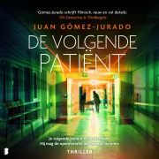 Cover-Bild zum Titel 'De volgende patiënt' von 'Juan Gómez-Jurado'