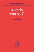 Cover-Bild zum Titel 'IT-Recht von A-Z' von 'Michael Schmidl'
