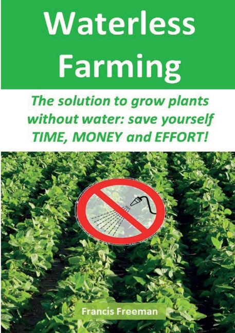 Waterless Farming - Francis Freeman