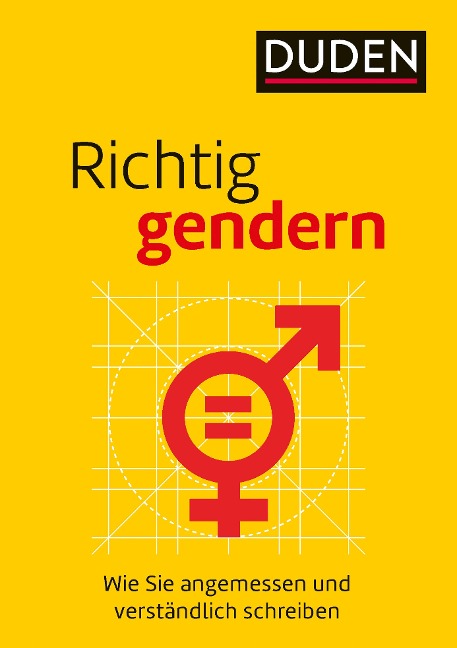 Richtig gendern - Anja Steinhauer, Gabriele Diewald