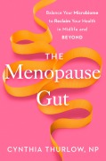Cover-Bild zum Titel 'The Menopause Gut' von 'Cynthia Thurlow'