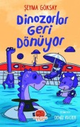 Cover-Bild zum Titel 'Dinozorlar Geri Dönüyor' von 'Seyma Göksay'