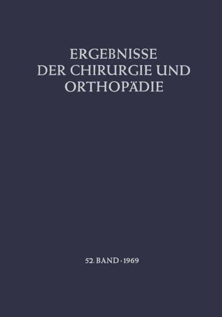 Ergebnisse der Chirurgie und Orthopädie - B. Löhr, Å. Senning, A. N. Witt