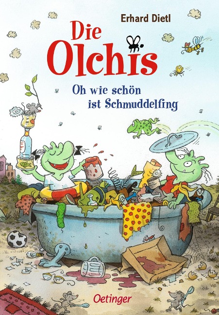 Die Olchis. Oh wie schön ist Schmuddelfing - Erhard Dietl