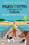 Cover-Bild zum Titel 'FRED & OTTO unterwegs an der Ostsee' von 'Holger Wetzel, Alexander Schug'