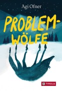 Cover-Bild zum Titel 'Problemwölfe' von 'Agi Ofner'