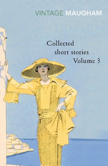Collected Short Stories Volume 3 - W. Somerset Maugham