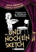 Cover-Bild zum Titel 'Und noch ein Sketch' von 'Verena Greiner, Cornelia Rohrmeier'