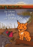 Cover-Bild zum Titel 'Der kleine Luchs vom Usma See' von 'Simon Theokas'