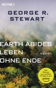 Cover-Bild zum Titel 'Earth Abides - Leben ohne Ende' von 'George R. Stewart'