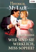 Cover-Bild zum Titel 'Wer sind Sie wirklich, Miss Sophie?' von 'Mary Nichols'