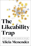 Cover-Bild zum Titel 'The Likeability Trap' von 'Alicia Menendez'