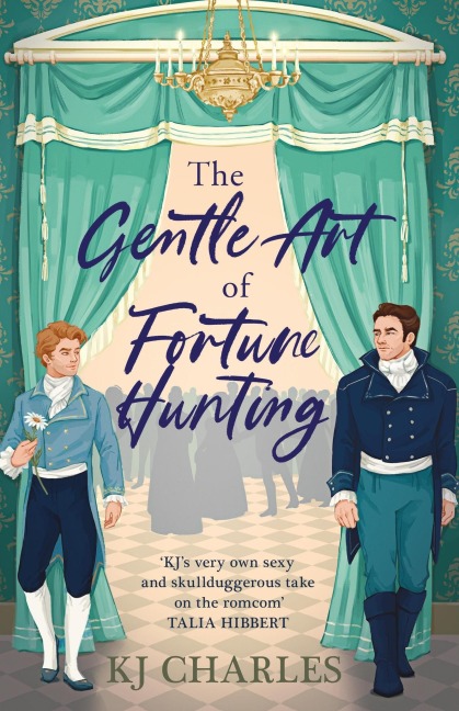 The Gentle Art of Fortune Hunting - Kj Charles