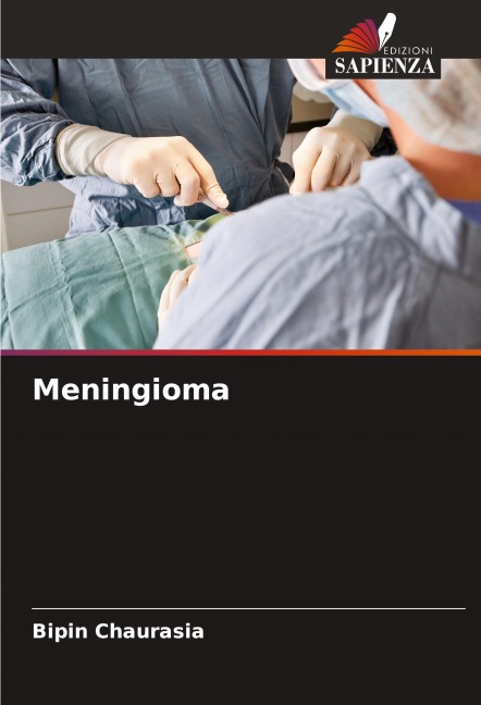 Meningioma - Bipin Chaurasia