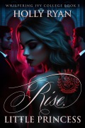 Cover-Bild zum Titel 'Rise, Little Princess (Whispering Ivy, #5)' von 'Holly Ryan'