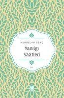 Yanilgi Saatleri - Nurullah Genc