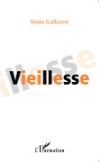 Cover-Bild zum Titel 'Vieillesse' von 'Guillaume'