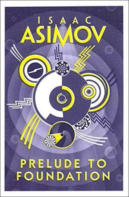Prelude to Foundation - Isaac Asimov
