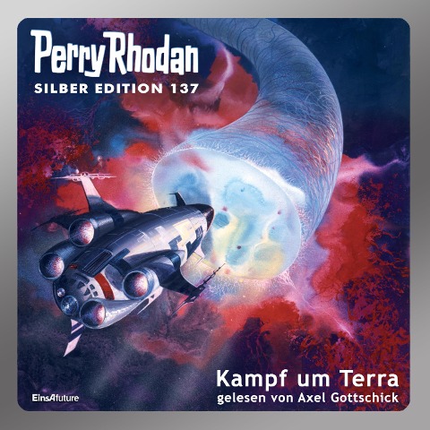 Perry Rhodan Silber Edition 137: Kampf um Terra - Perry Rhodan