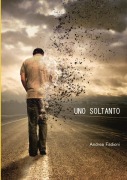 Cover-Bild zum Titel 'Uno soltanto' von 'Andrea Fadioni'